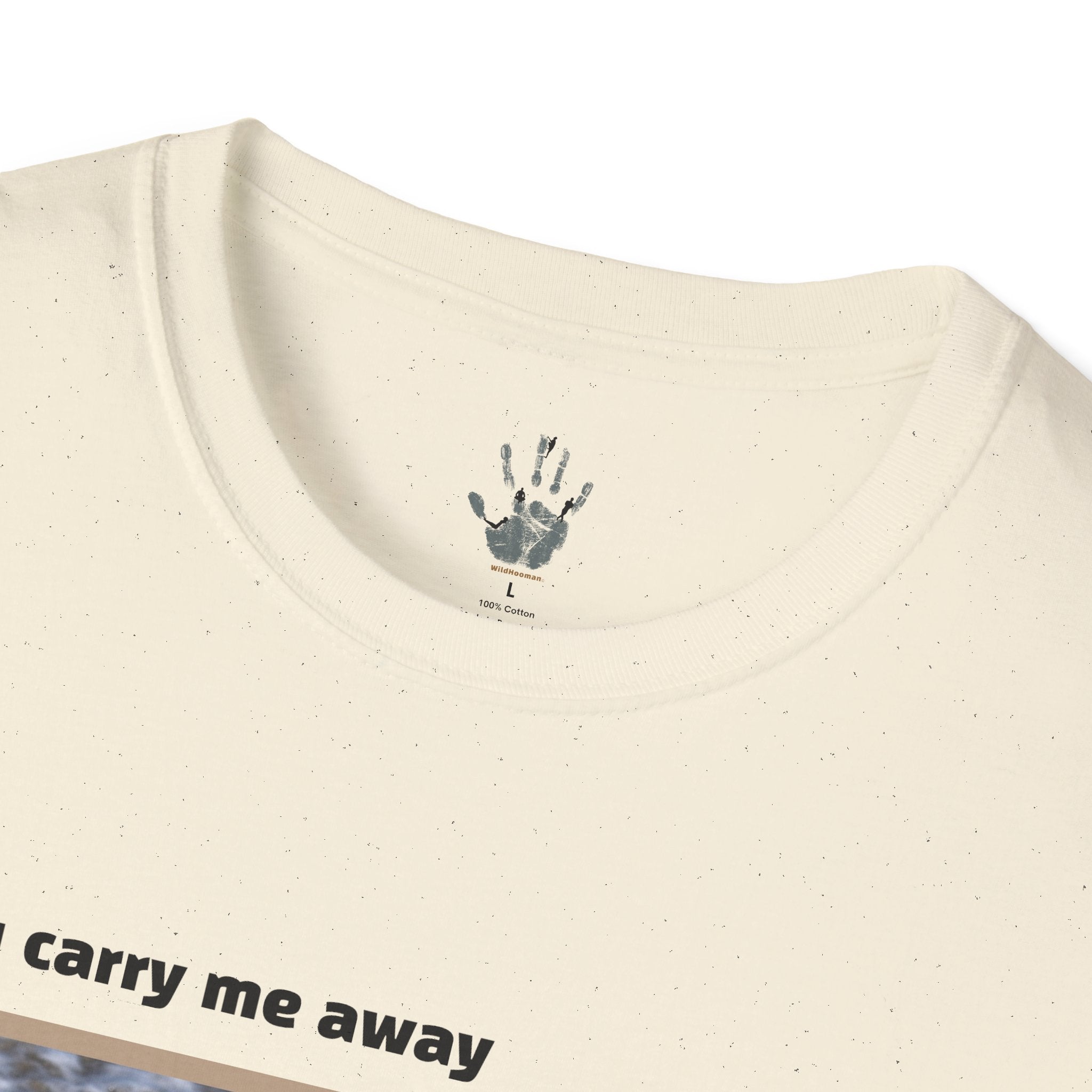 WildHooman You Carry Me Away - Unisex Softstyle T-Shirt