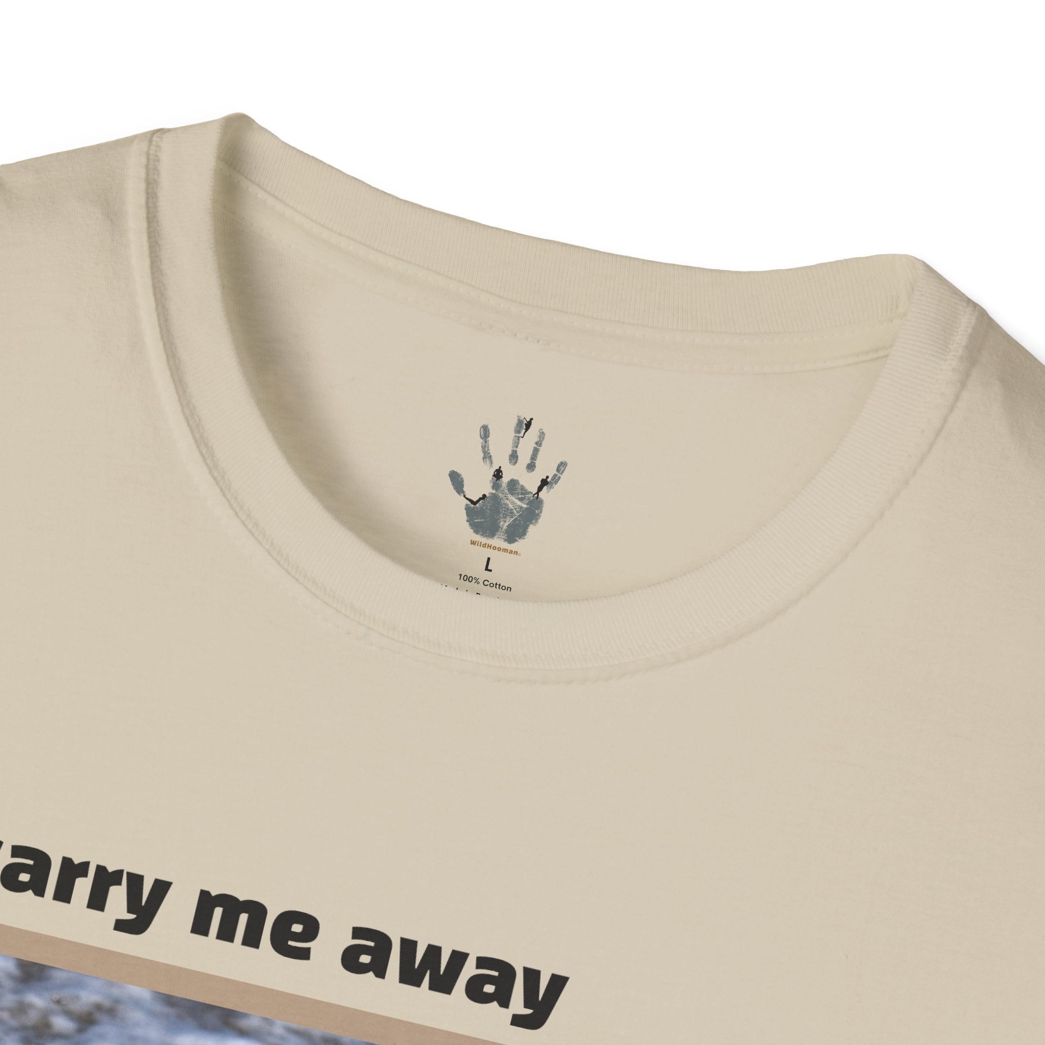 WildHooman You Carry Me Away Cotton T-shirt - WildHooman