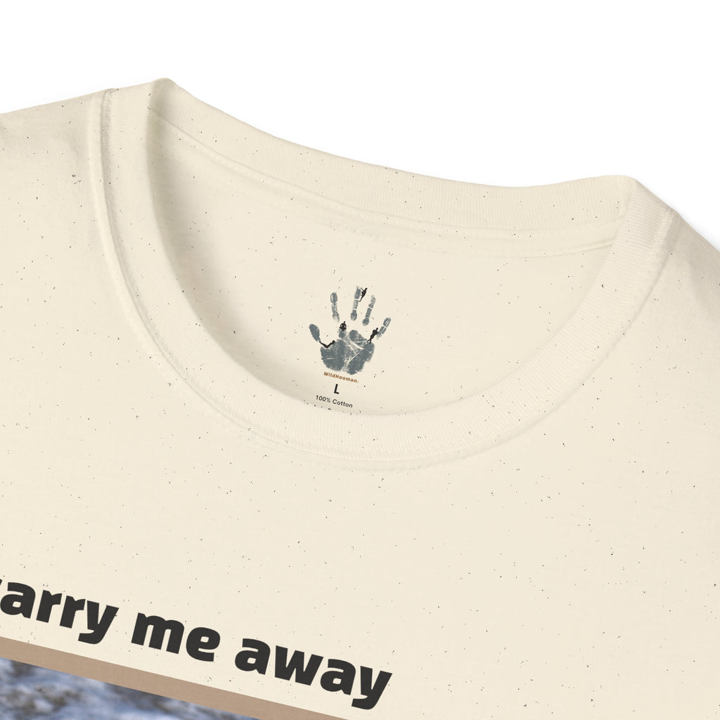 WildHooman You Carry Me Away Cotton T-shirt - WildHooman